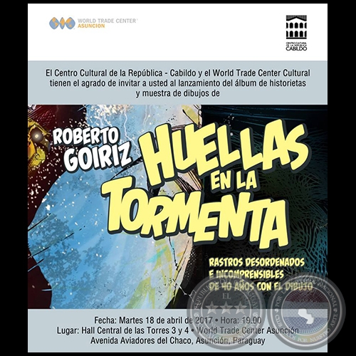 Huellas en la Tormenta - Muestra de dibujos de Roberto Goiriz - Martes 18 de Abril de 2017